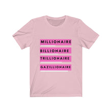 Load image into Gallery viewer, Gazillionaire (Pink Graphics) Adult Unisex Short Sleeve Tee
