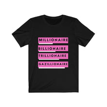Load image into Gallery viewer, Gazillionaire (Pink Graphics) Adult Unisex Short Sleeve Tee
